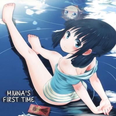 Miuna’s First Time