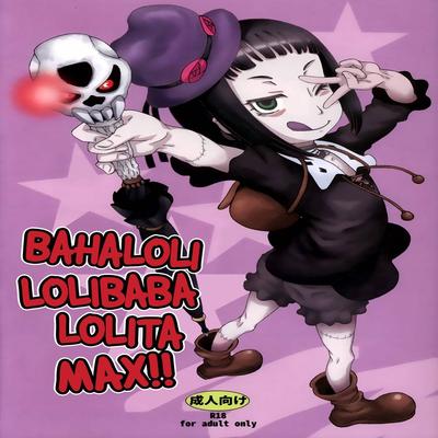 Bahaloli Lolibaba Lolita MAX!!