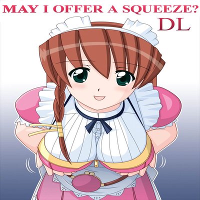 dj - May I Offer A Squeeze?