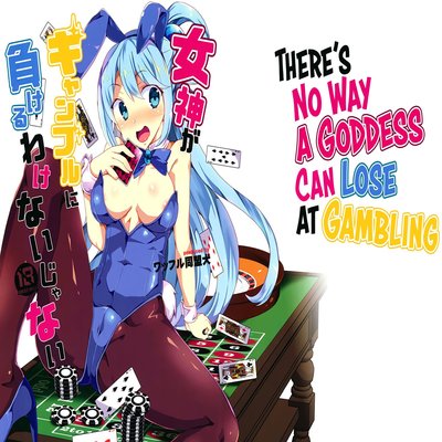 There's No Way A Goddess Can Lose At Gambling
