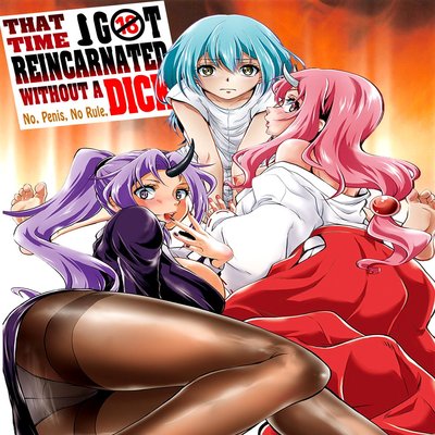 dj - Got Reincarnated Without A Dick ~ No Penis, No Rule ~