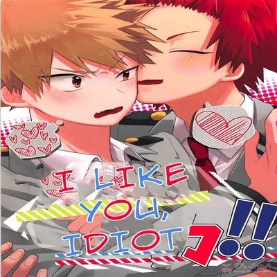 dj - I Like You, Idiot!! [Yaoi]