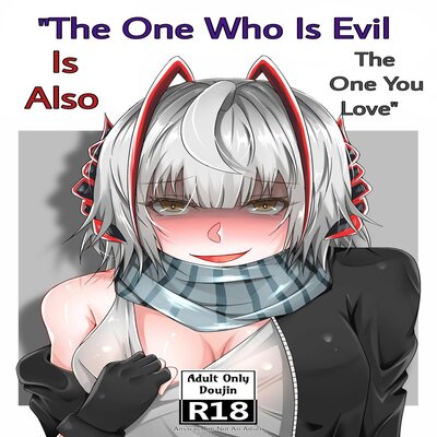 dj - The One Who Is Evil Is Also The One You Love
