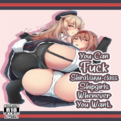 dj - You Can Fuck Shiratsuyu-Class Shipgirls Whenever You Want
