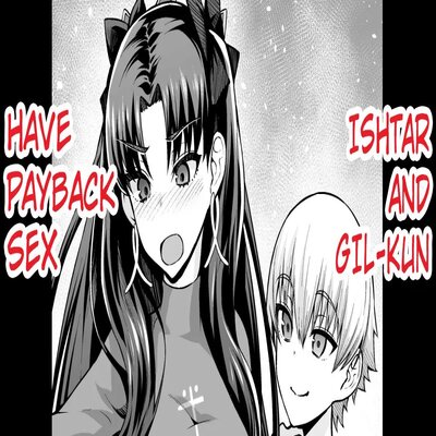 Ishtar, Gil-kun To Shakkin Hensai Sex