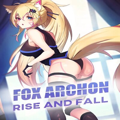 dj - Fox Archon: Rise And Fall