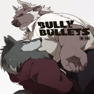 BULLY BULLETS [Yaoi]