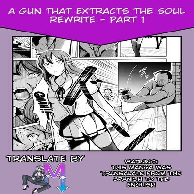 A Gun That Extracts The Soul Rewrite