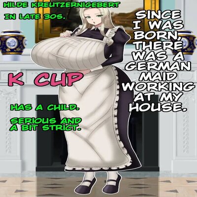 She Is A German Maid Who Has Been Serving My House Since I Was Born