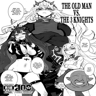 The Old Man vs The 3 Knights