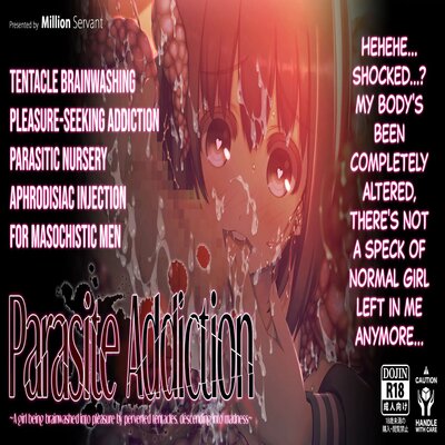 Parasite Addiction ~A Girl Being Brainwashed By Perverted Tentacles, Descending Into Darkness~