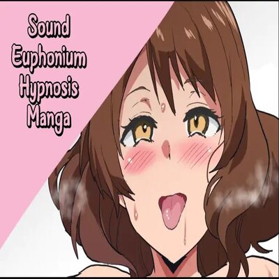 dj - Sound! Euphonium Hypnosis Manga