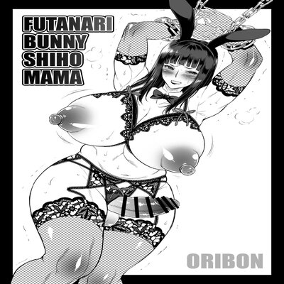 dj - Futanari Bunny Shiho Mama Oribon