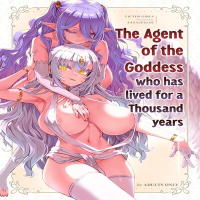 The Agent of The Goddess Who Has Lived for a Thousand Years