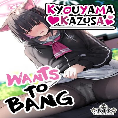 dj - Kyouyama Kazusa Wants to Bang!