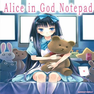 dj - Alice in God Notepad