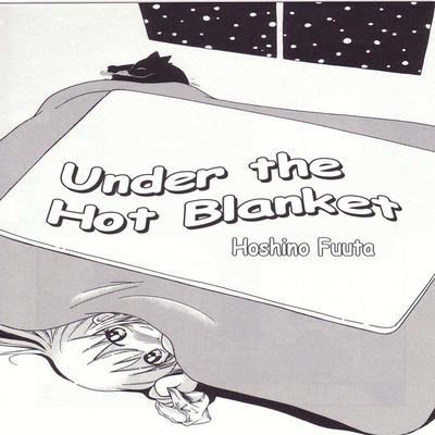 Under The Hot Blanket
